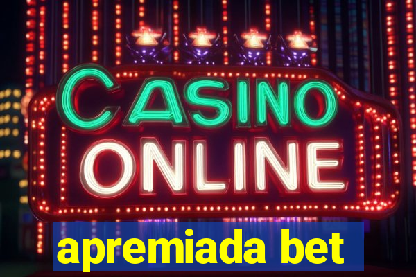 apremiada bet